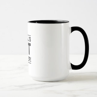 School's Out Forever Mug