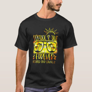 Schools Out Forever Retired & Loving It Teacher Ti T-Shirt