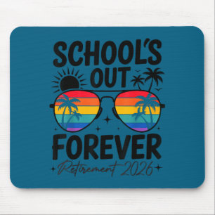 School's out forever retirement 2026 funny teacher mouse pad