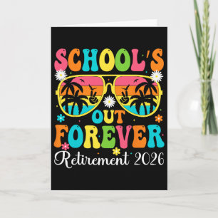 School's Out Forever Retirement 2026 Retro Retired Card