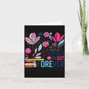 School's out forever retirement retired 2026 funny card
