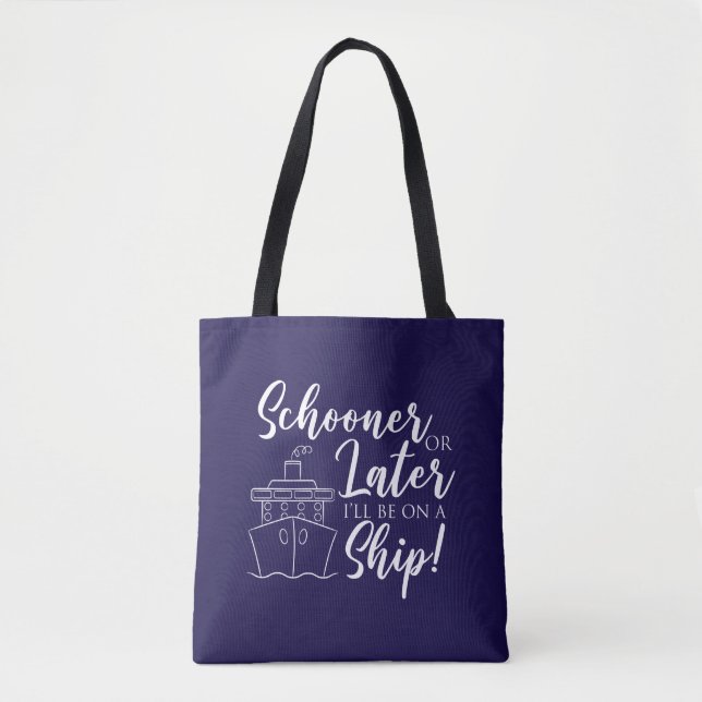 Schooner or Later Nautical Tote Bag (Front)