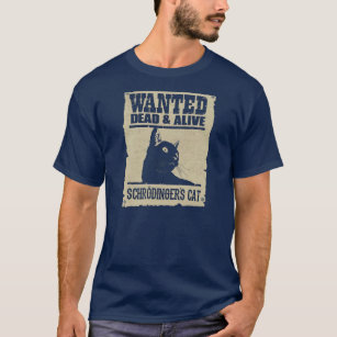 Schrodinger Cat Searched Live and Dead T-Shirt