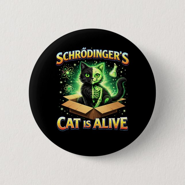 Schrödinger’s Curious Cat 6 Cm Round Badge (Front)