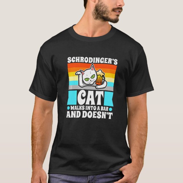 Schrodinger's Cat  1 T-Shirt (Front)