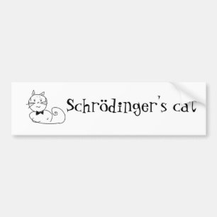 Schrödinger's cat bumper sticker