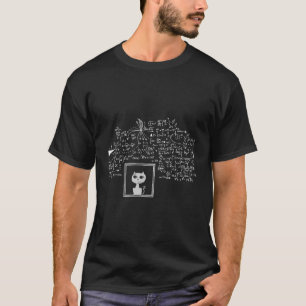 Schrodingers Cat In A Box Funny Science Nerd Physi T-Shirt