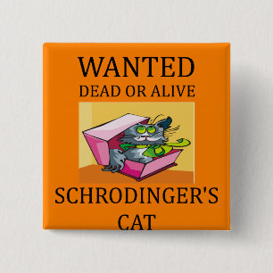 schrodinger's cat joke 15 cm square badge