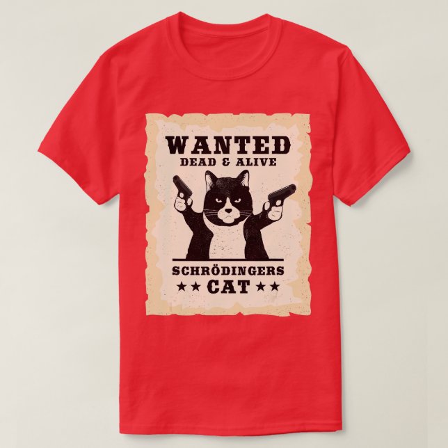 Schrodingers Cat Physics Paradox Quantum Mechanics T-Shirt (Design Front)