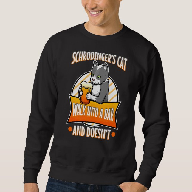 Schrodinger's Cat Sweatshirt (Front)