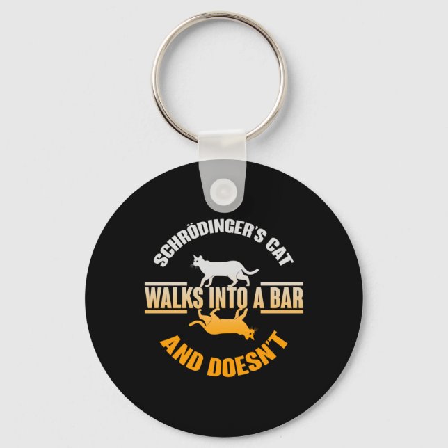 Schrödingers Cat Walks In A Bar And Doesnt Key Ring (Front)
