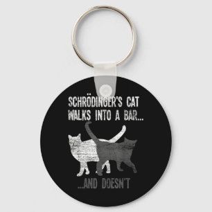 Schrodingers Cat Walks Into A Bar And Doesnt Key Ring