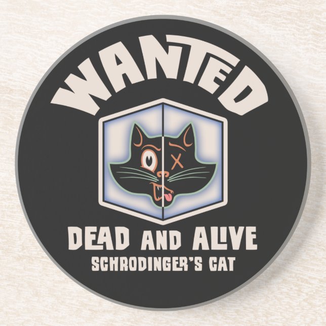 Schrodinger's Cat Wanted Coaster (Front)