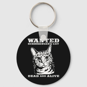 Schrodinger's cat wanted dead or alive key ring