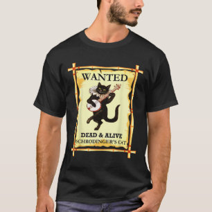 Schrodinger's Physics Cat Quantum Physicist  T-Shirt