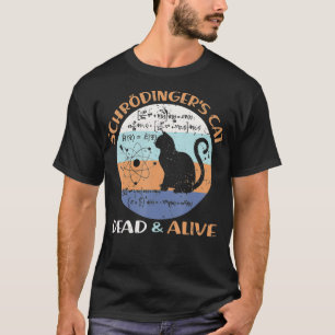 Schroedingers Cat Physics Teacher Cat Lover Gifts T-Shirt