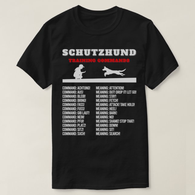 Schutzhund Inspired Traning Command Related Schutz T-Shirt (Design Front)