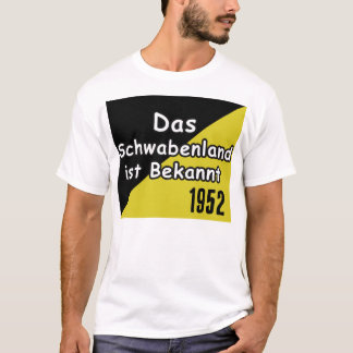 Schwaebisch Are Known T-Shirt