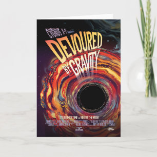 Sci-Fi Horror Movie Ad, Devoured By Gravity Card