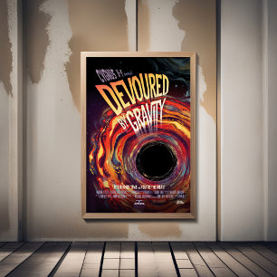 Sci-Fi Horror Movie Ad, Devoured By Gravity Photo Print
