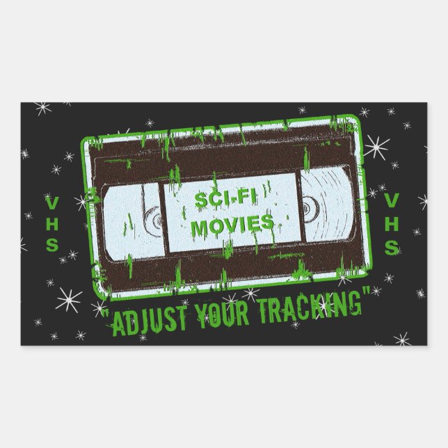 Sci Fi-Movies Video Cassette Adjust Your Tracking  Rectangular Sticker (Front)