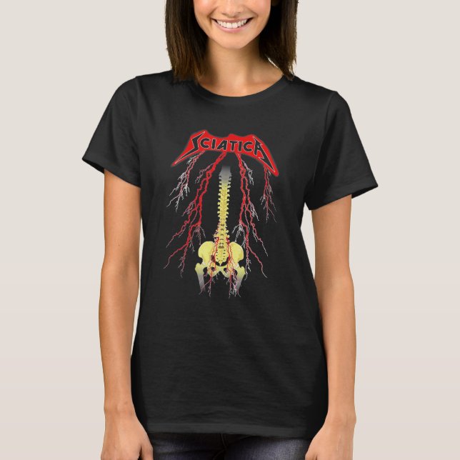 Sciatica Skeleton Metal 1 T-Shirt (Front)