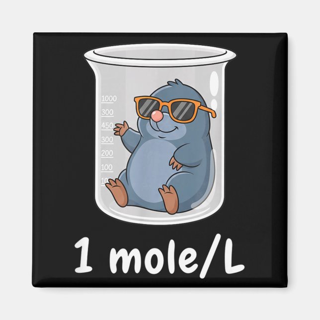 Science &amp; Technology Funny Chemistry 1 Mole L  Magnet (Front)
