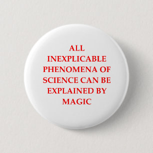 SCIENCE and magic 6 Cm Round Badge