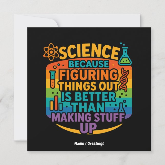 Science Because Figuring Things Out Funny Gift Invitation (Front)