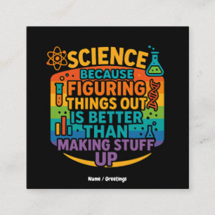 Science Because Figuring Things Out Funny Gift Square Business Card
