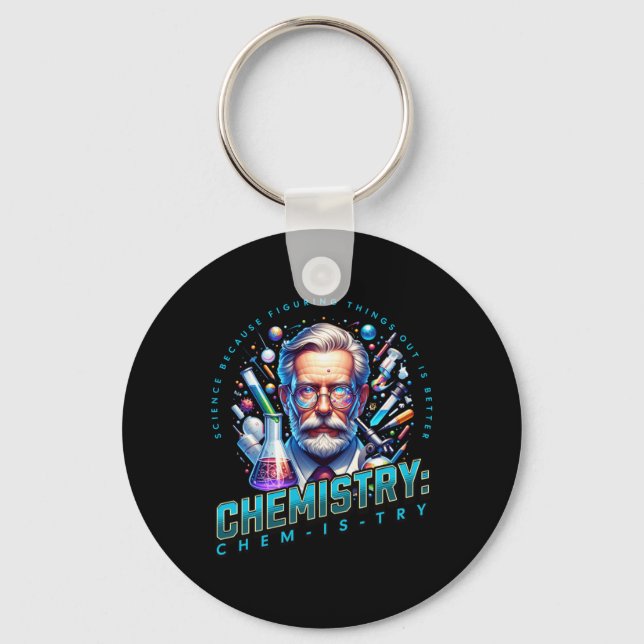 Science Because Figuring Things Out Is Better Key Ring (Front)