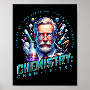 Science Because Figuring Things Out Is Better Poster