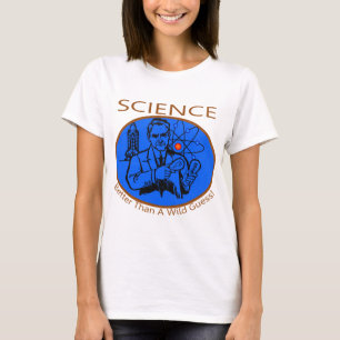Science Better Than A Wild Guess T-Shirt