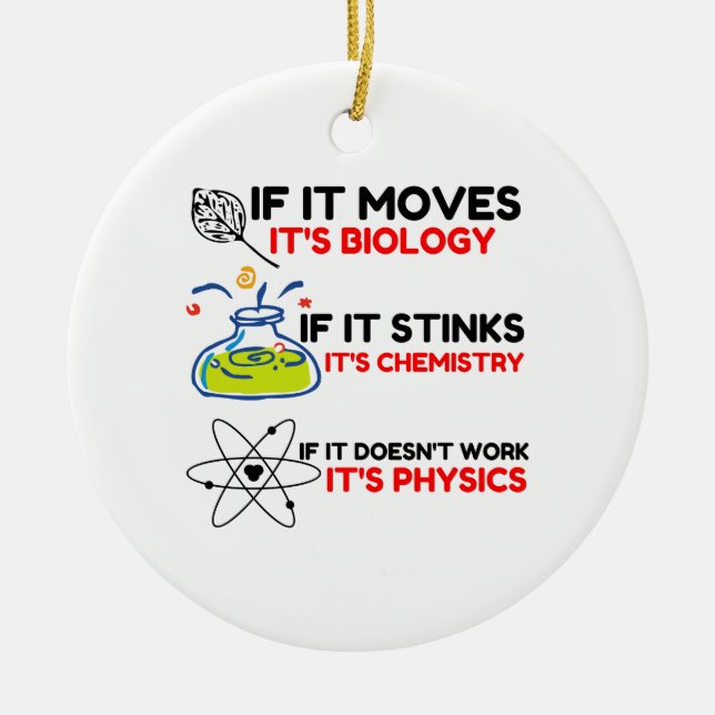 Science BIOLOGY CHEMISTRY PHYSICS Ceramic Ornament (Front)