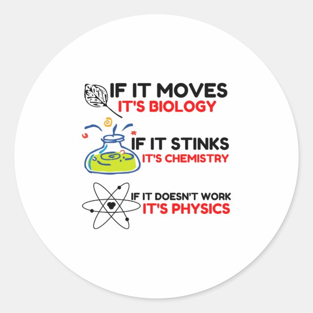 Science BIOLOGY CHEMISTRY PHYSICS Classic Round Sticker (Front)