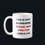 science camp director, awesome coffee mug<br><div class="desc">science camp director</div>