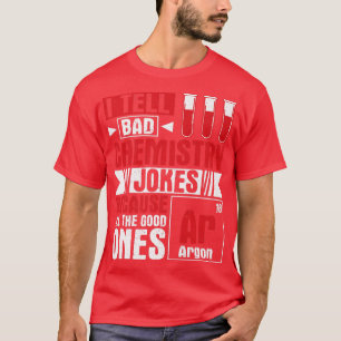 Science Chemistry Element Argon Chemist Humour Pre T-Shirt