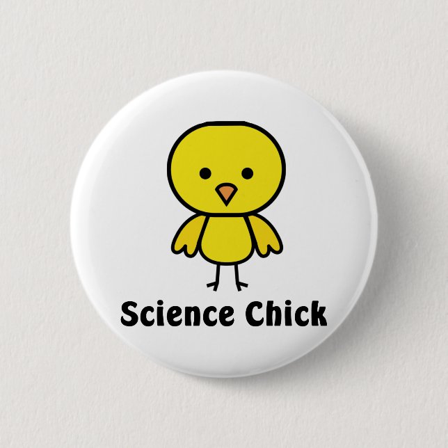 Science Chick 6 Cm Round Badge (Front)