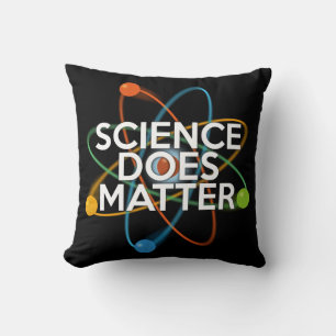 SCIENCE DOES MATTER CUSHION