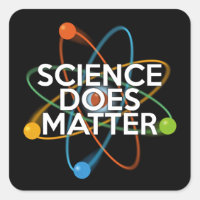 SCIENCE DOES MATTER