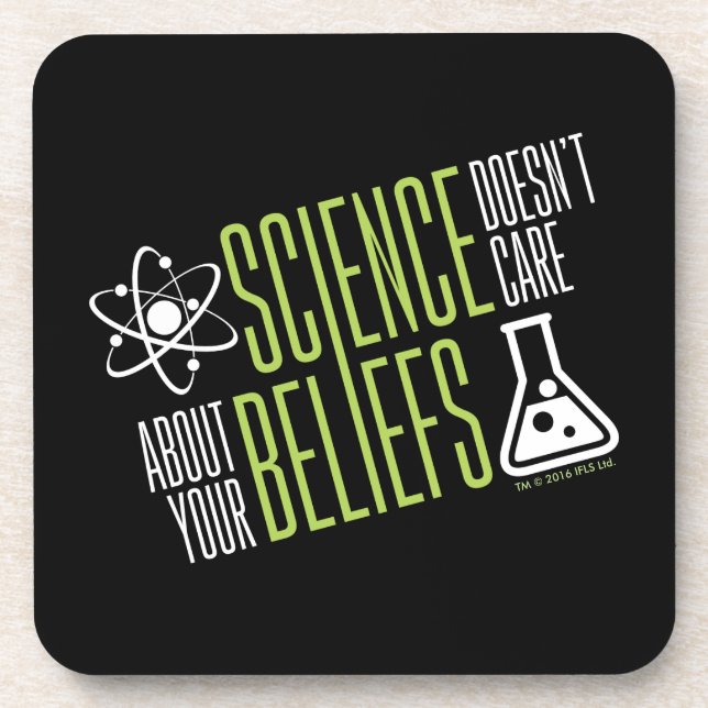 Science Doesn't Care Coaster (Front)