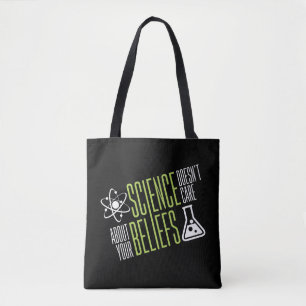 Science Doesn't Care Tote Bag