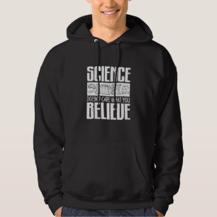 Science Doesnt Care What You Believe Geek Teacher Hoodie