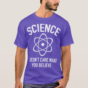 Science Doesnt Care What You Believe In boy T-Shirt