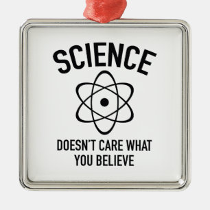 Science Doesn't Care What You Believe In Metal Tree Decoration