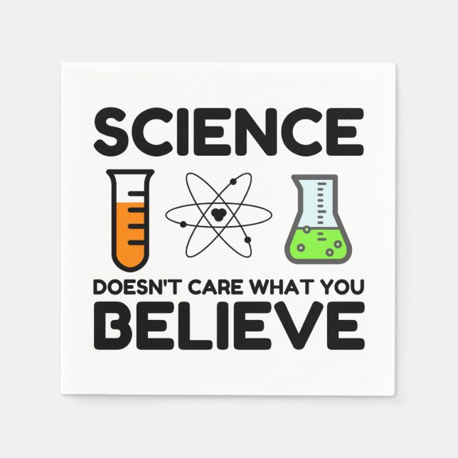 Science Doesn't Care What You Believe Napkin (Front)