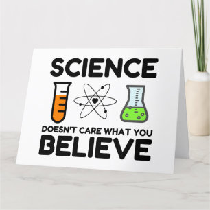 Science Doesn't Care What You Believe Thank You Card