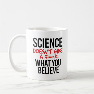 Science doesn't give a f--k coffee mug