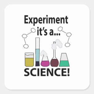Science Experiment It's a Science Square Sticker