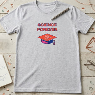 Science Forever Enduring Passion for Discovery T-Shirt